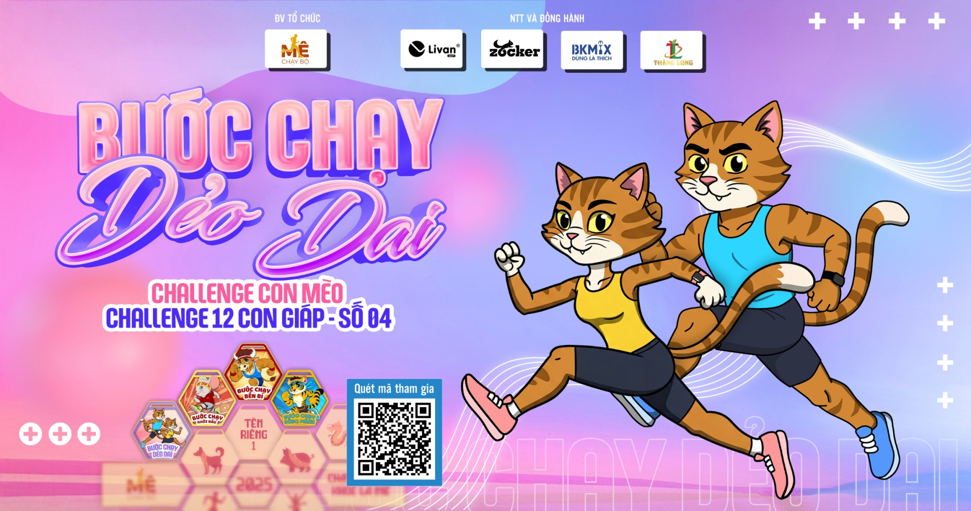 BƯỚC CHẠY DẺO DAI - CHALLENGE 12 CON GIÁP (CHALLENGE 04 - CON MÈO)